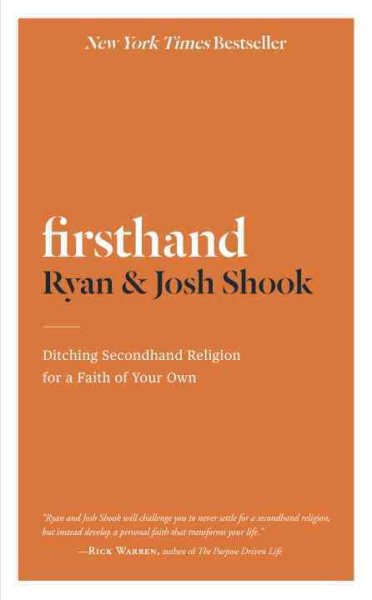 Firsthand: Ditching Secondhand Religion for a Faith of Your Own cover