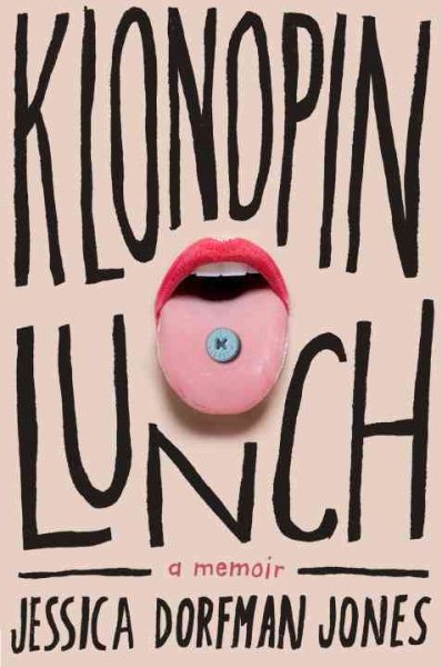 Klonopin Lunch: A Memoir cover
