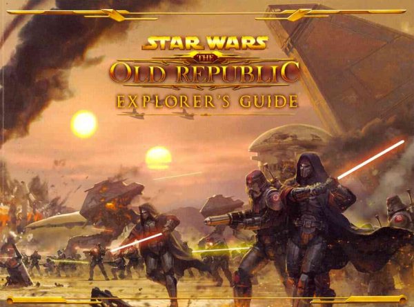 Star Wars The Old Republic Explorer's Guide: Prima Official Game Guide (Star Wars: Old Republic) cover