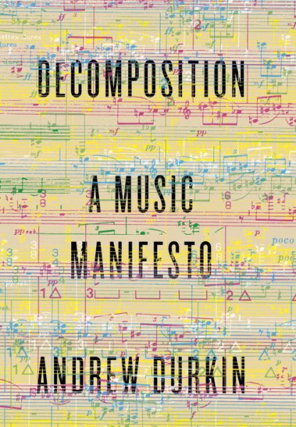 Decomposition: A Music Manifesto cover