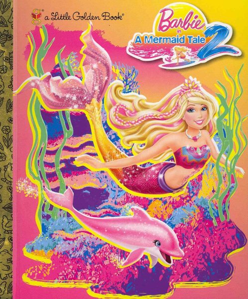 Barbie in a Mermaid Tale 2 Little Golden Book (Barbie) cover