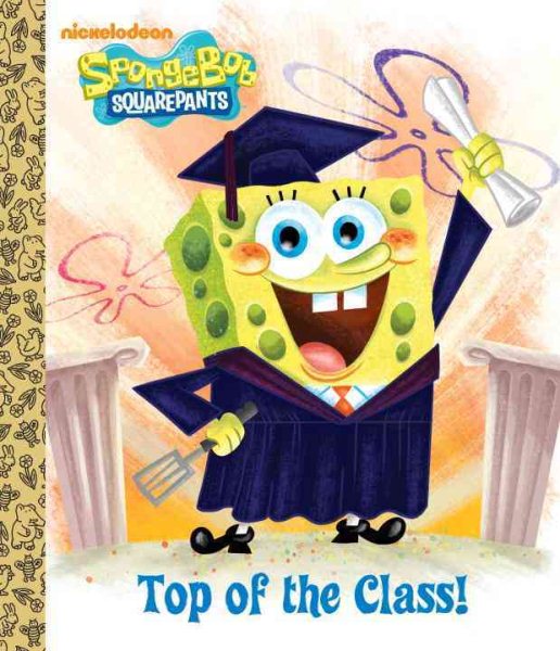 Top of the Class! (SpongeBob SquarePants) (Big Golden Board Book) cover