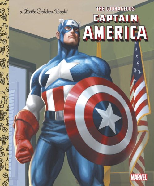The Courageous Captain America (Marvel: Captain America) (Little Golden Book) cover