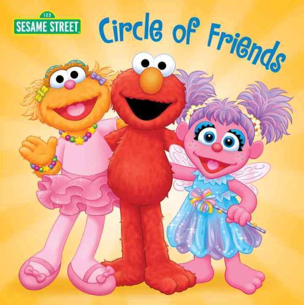 Circle of Friends (Sesame Street) (Sesame Street Board Books) cover