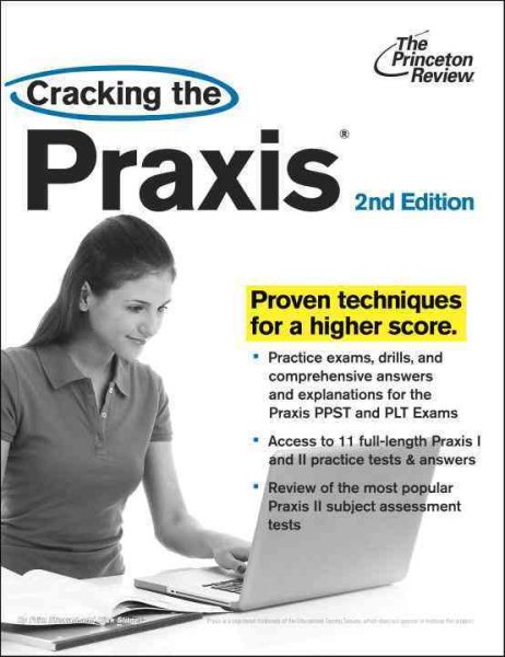Cracking the Praxis, 2nd Edition (Professional Test Preparation) cover