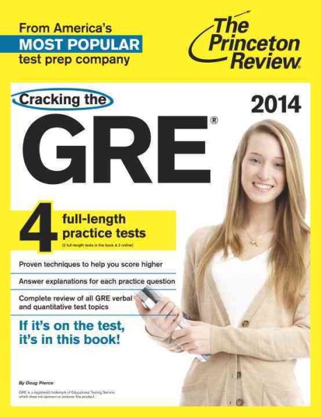 Cracking the GRE with 4 Practice Tests, 2014 Edition (Graduate School Test Preparation) cover