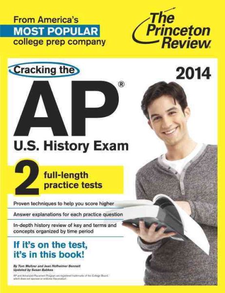 Cracking the AP U.S. History Exam, 2014 Edition (College Test Preparation) cover