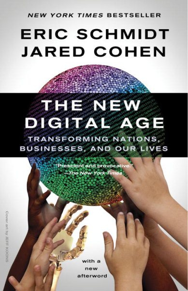 The New Digital Age: Transforming Nations, Businesses, and Our Lives cover