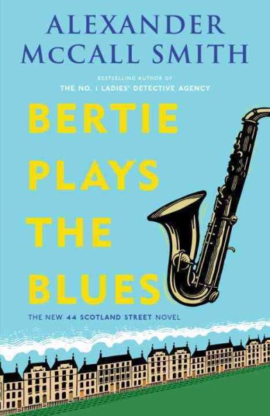 Bertie Plays the Blues: 44 Scotland Street Series (7) cover