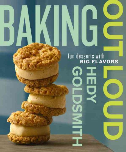 Baking Out Loud: Fun Desserts with Big Flavors cover