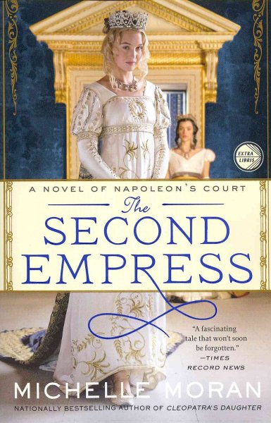 The Second Empress: A Novel of Napoleon's Court (Napoleon's Court Novels) cover