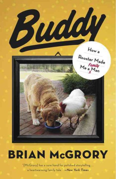 Buddy: How a Rooster Made Me a Family Man cover