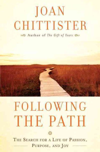 Following the Path: The Search for a Life of Passion, Purpose, and Joy cover