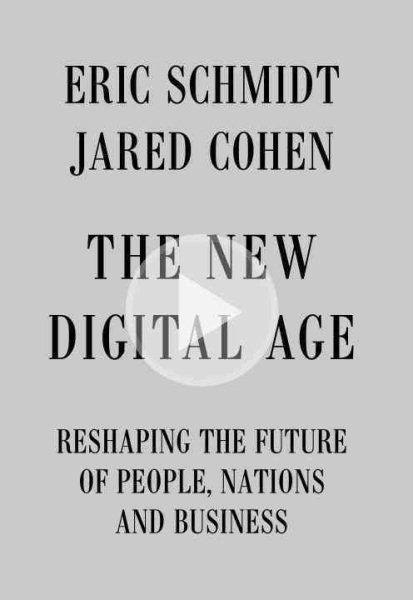 The New Digital Age: Reshaping the Future of People, Nations and Business cover