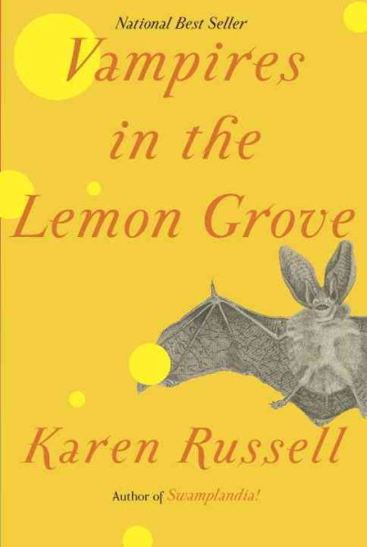 Vampires in the Lemon Grove: Stories cover