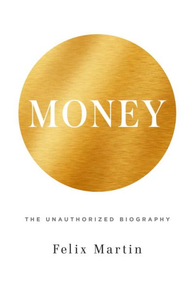 Money: The Unauthorized Biography cover