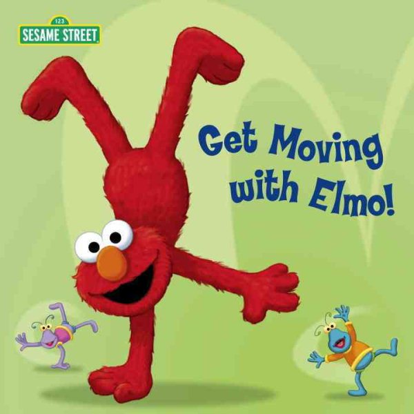 Get Moving with Elmo! (Sesame Street) (Sesame Street Board Books)