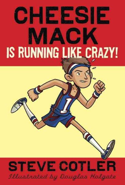 Cheesie Mack Is Running like Crazy! cover