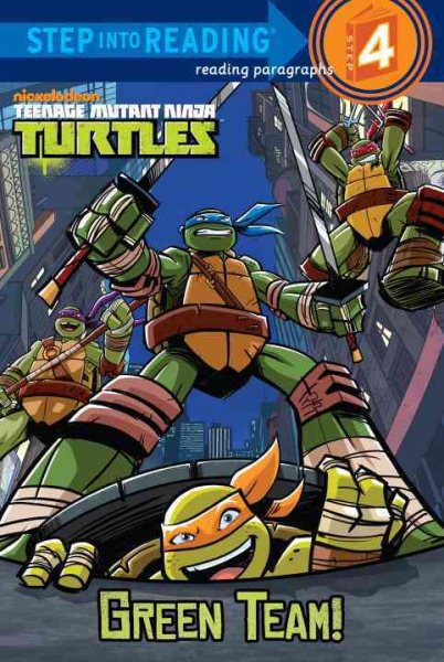 Green Team! (Teenage Mutant Ninja Turtles) (Step into Reading) cover