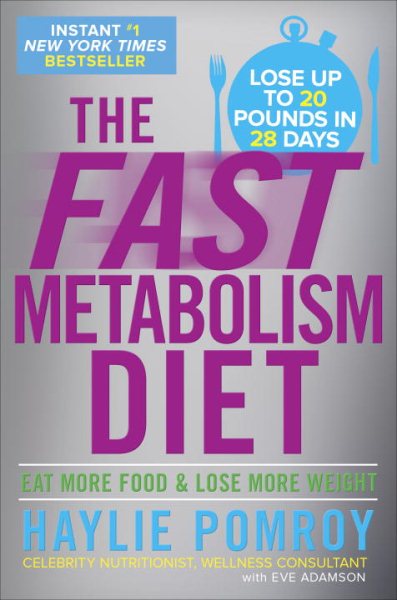 The Fast Metabolism Diet: Eat More Food and Lose More Weight cover