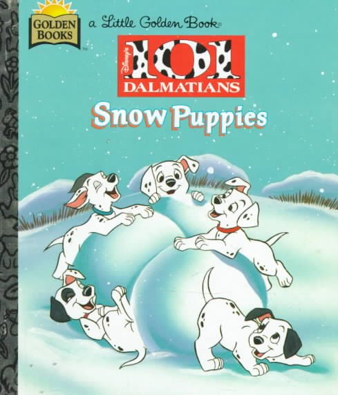Snow Puppies (Walt Disney's 101 Dalmatians) cover