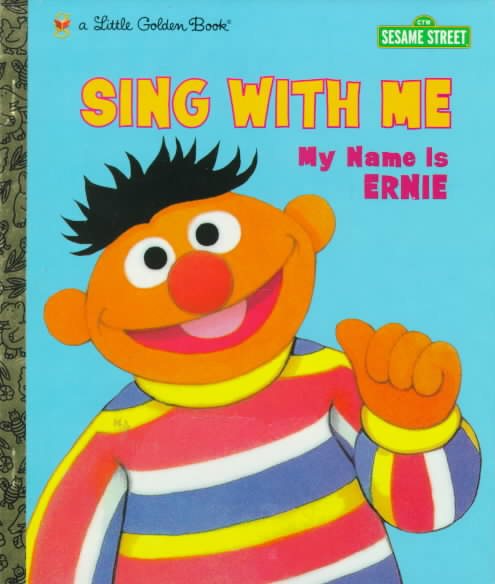 Sing with Me My Name is Ernie (Little Golden Book) cover