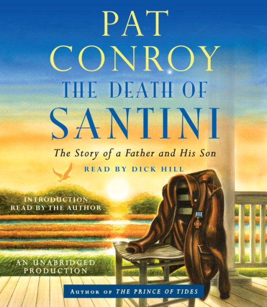 The Death of Santini: The Story of a Father and His Son cover