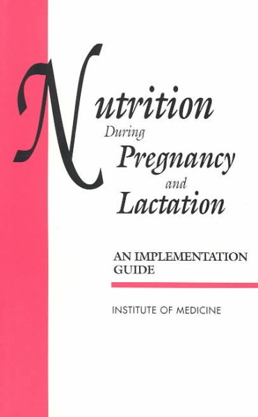 Nutrition During Pregnancy and Lactation: An Implementation Guide cover