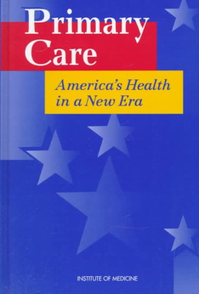 Primary Care: America's Health in a New Era cover