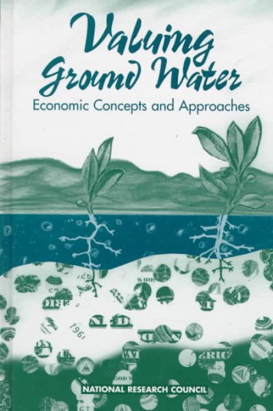 Valuing Ground Water: Economic Concepts and Approaches cover