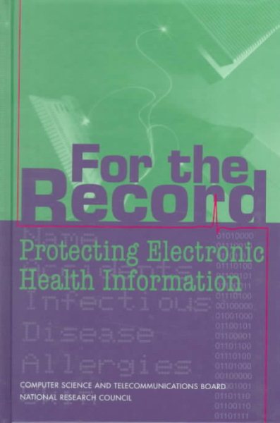 For the Record: Protecting Electronic Health Information cover
