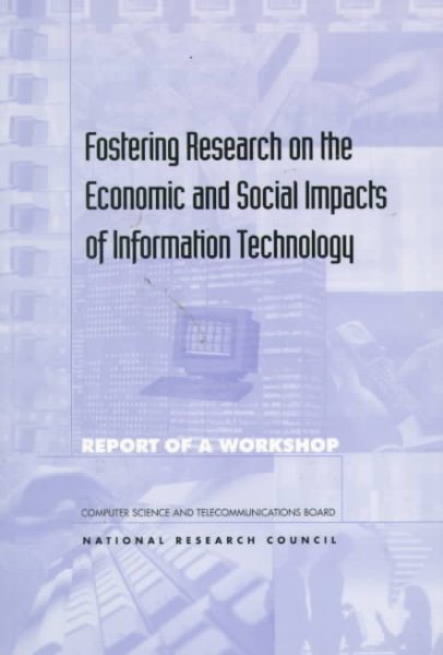 Fostering Research on the Economic and Social Impacts of Information Technology cover