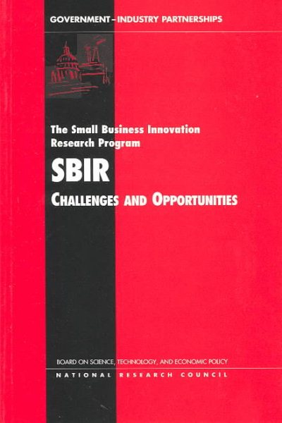 The Small Business Innovation Research Program: Challenges and Opportunities (Compass Series) cover