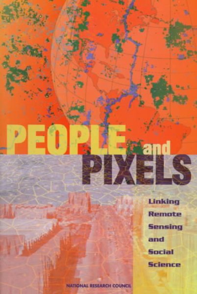 People and Pixels: Linking Remote Sensing and Social Science cover