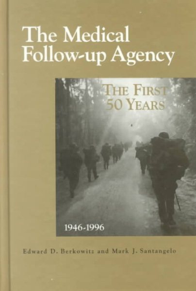 The Medical Follow-up Agency: The First Fifty Years, 1946-1996 (Compass Series) cover