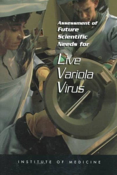 Assessment of Future Scientific Needs for Live Variola Virus (Compass Series) cover