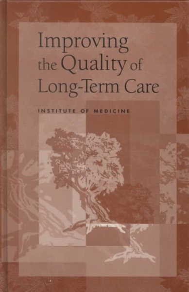 Improving the Quality of Long-Term Care cover