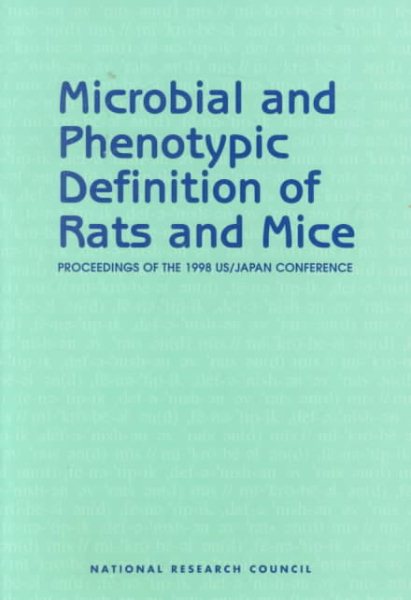 Microbial and Phenotypic Definition of Rats and Mice: Proceedings of the 1998 US/Japan Conference (The Compass Series) cover
