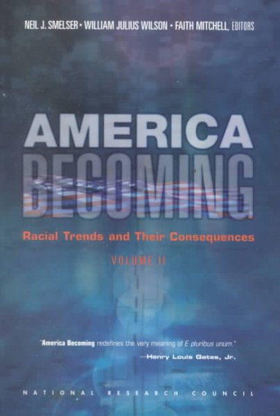 America Becoming: Racial Trends and Their Consequences, Volume 2 cover
