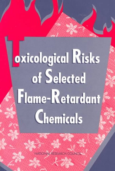 Toxicological Risks of Selected Flame-Retardant Chemicals cover