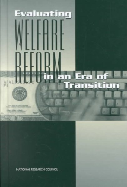 Evaluating Welfare Reform in an Era of Transition cover