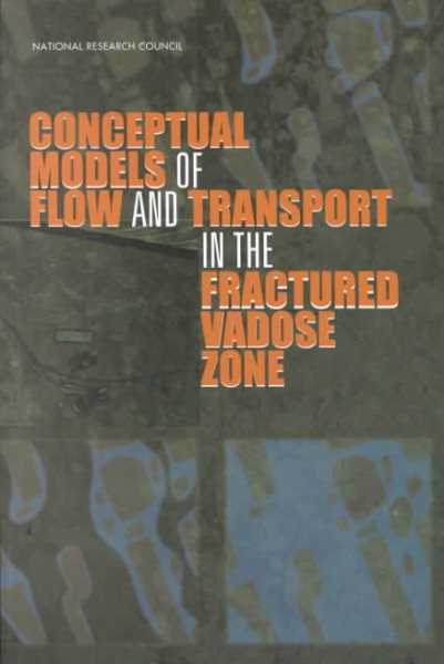 Conceptual Models of Flow and Transport in the Fractured Vadose Zone cover