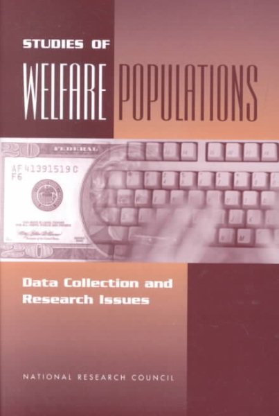 Studies of Welfare Populations: Data Collection and Research Issues cover