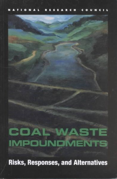 Coal Waste Impoundments: Risks, Responses, and Alternatives cover