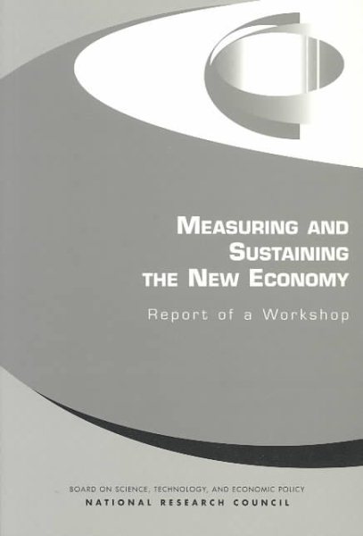 Measuring and Sustaining the New Economy: Report of a Workshop cover