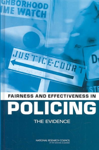 Fairness and Effectiveness in Policing: The Evidence cover