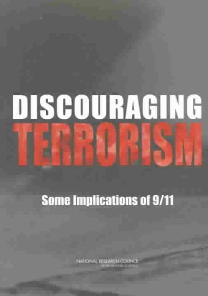 Discouraging Terrorism: Some Implications of 9/11