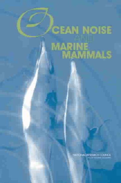 Ocean Noise and Marine Mammals cover