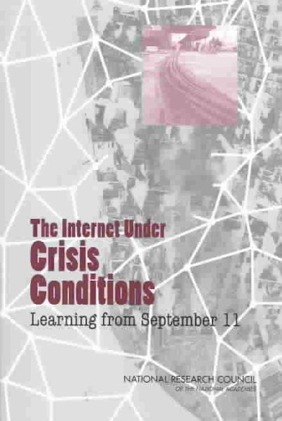 The Internet Under Crisis Conditions: Learning from September 11 cover