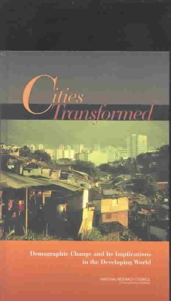 Cities Transformed: Demographic Change and Its Implications in the Developing World cover